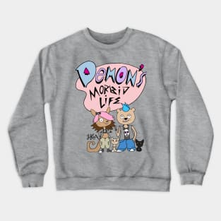 Demon's Morbid Life Crewneck Sweatshirt